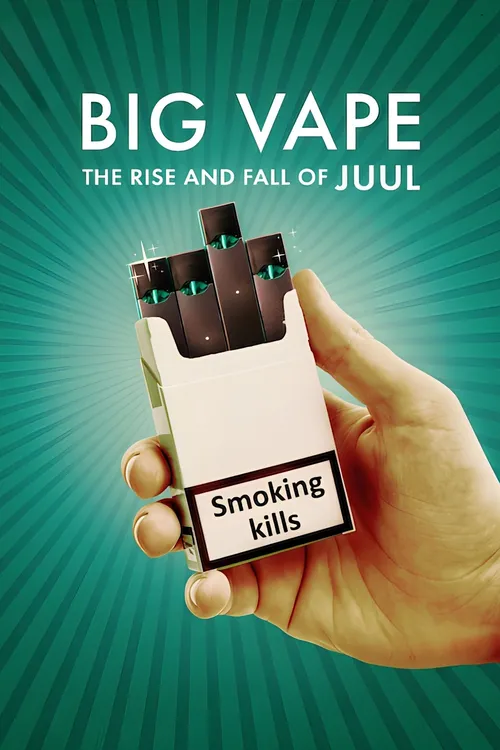 big vape the rise and fall of juul 2023