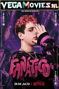 fanatico netflix original 2022