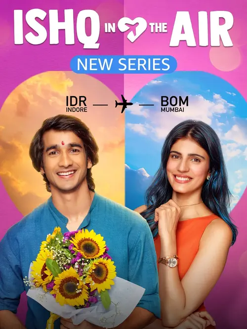 Download Ishq in the Air (2024) Season 1 Hindi Complete Series 480p | 720p | 1080p WEB DL 3 ishq in the air 2024