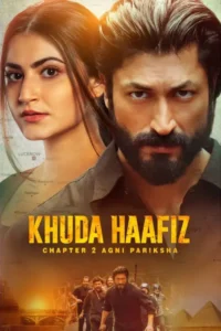 khuda haafiz chapter 2 agni pariksha 2022