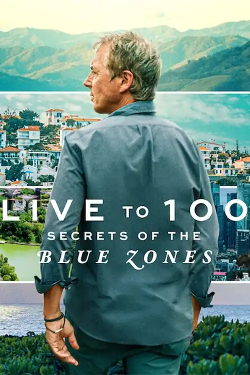 Download Live to 100: Secrets of the Blue Zones β Netflix Original (2023) Season 1 Complete Dual Audio {Hindi English} 720p | 1080p WEB DL 5 live to 100 secrets of the blue zones netflix original 2023