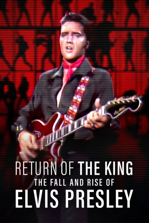 return of the king the fall and rise of elvis presley 2024
