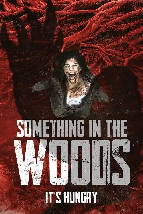 something in the woods 2022