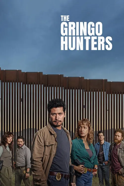 Download The Gringo Hunters (2025) Season 1 Dual Audio {Hindi English} NetFlix Series 480p | 720p | 1080p WEB DL 17 the gringo hunters 2025