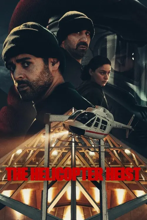 Download The Helicopter Heist (2024) Season 1 NetFlix Original β Dual Audio {Hindi English} WEB Series 480p | 720p | 1080p WEB DL 14 the helicopter heist 2024