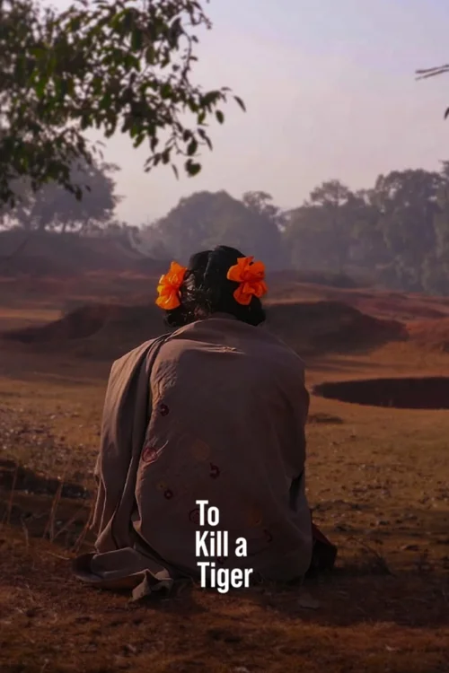 to kill a tiger 2022