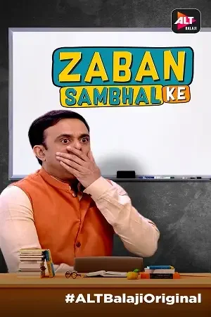 Download Zabaan Sambhal Ke (2018) Season 1 Hindi ALTBalaji Complete WEB Series 480p || 720p HDRip 16 zabaan sambhal ke 2018